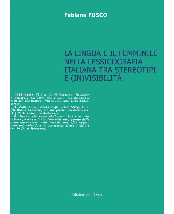 La lingua e il femminile nella lessicografia italiana tra stereotipi e (in)visibilità