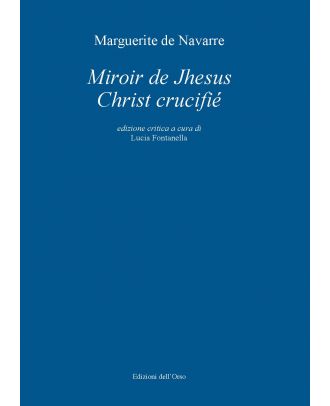 Miroir de Jhesus Christ crucifié