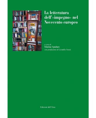 La letteratura dell'«impegno» nel Novecento europeo