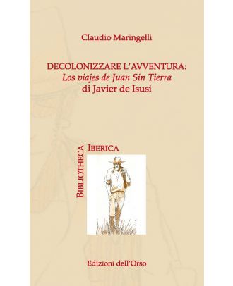 Decolonizzare l'avventura: "Los viajes de Juan sin Terra" di Javier de Isusi