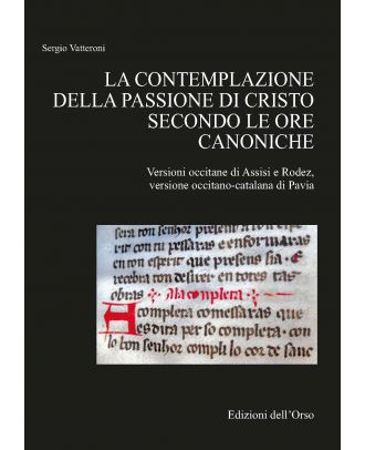 La Contemplazione della Passione di Cristo secondo le ore canoniche