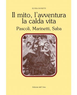 Il mito, l’avventura, la calda vita