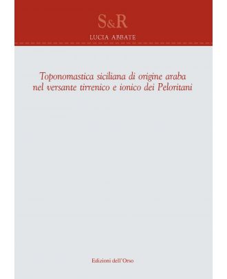Toponomastica siciliana di origine araba nel versante tirrenico e ionico dei Peloritani