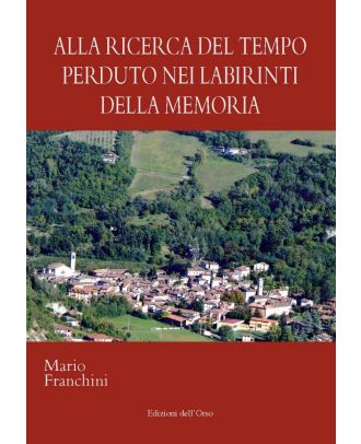 Alla ricerca del tempo perduto nei labirinti della memoria