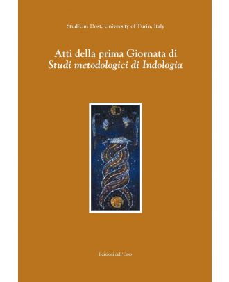 Atti della prima Giornata di Studi metodologici di Indologia