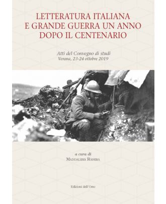 Letteratura italiana e Grande Guerra a un anno dopo il Centenario