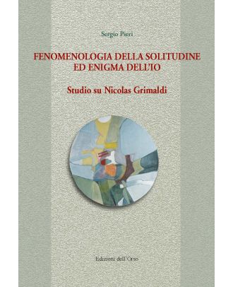 Fenomenologia della solitudine ed enigma dell'io