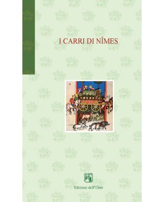 I carri di Nîmes. Le Charroi de Nîmes. 