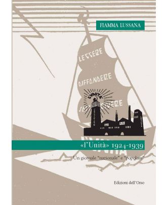 «l'Unità» 1924-1939. Un giornale "nazionale" e "popolare"