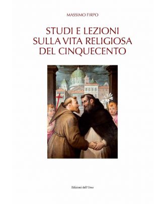 Studi e lezioni sulla vita religiosa del Cinquecento