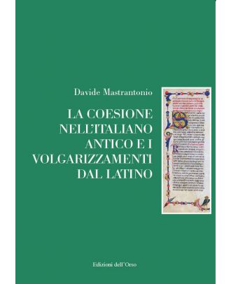 La coesione nell'italiano antico e i volgarizzamenti dal latino