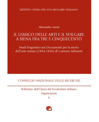 Il lessico delle arti e il volgare a Siena fra Tre e Cinquecento