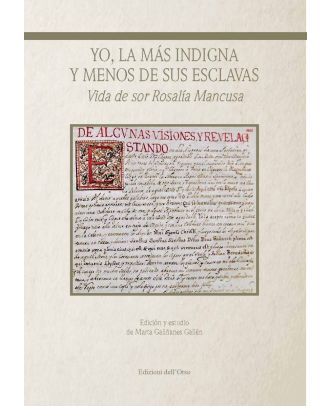 Yo, la màs indigna y menos de sus esclavas
