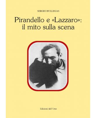 Pirandello e «Lazzaro»: il mito sulla scena