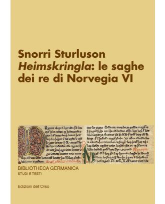 Snorri Sturluson. «Heimskringla»: le saghe dei re di Norvegia (VI)