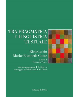 Tra pragmatica e linguistica testuale