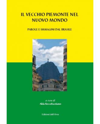 Il vecchio Piemonte nel nuovo Mondo
