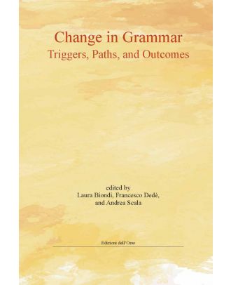 Change in Grammar: Triggers, Paths and Outcomes