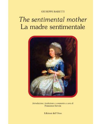 The sentimental mother. La madre sentimentale