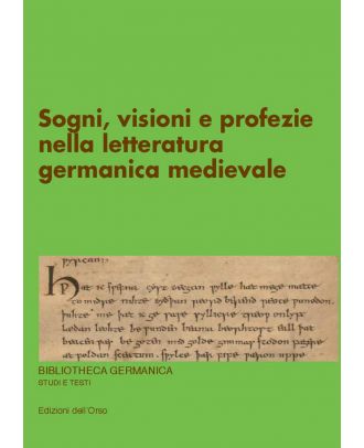 Sogni, visioni e profezie nella letteratura germanica medievale