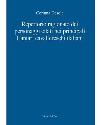 Repertorio ragionato dei personaggi citati nei principali Cantari cavallereschi italiani