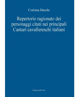 Repertorio ragionato dei personaggi citati nei principali Cantari cavallereschi italiani