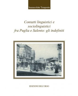 Contatti linguistici e sociolinguistici fra Puglia e Salento: gli indefiniti