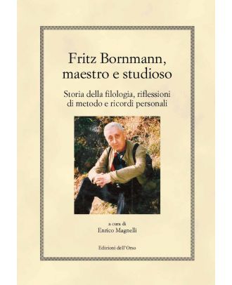 Fritz Bornmann, maestro e studioso