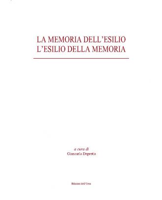 La memoria dell'esilio. L'esilio della memoria
