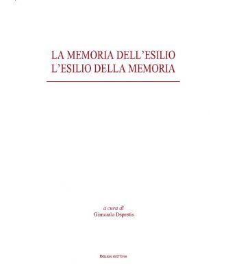 La memoria dell'esilio. L'esilio della memoria