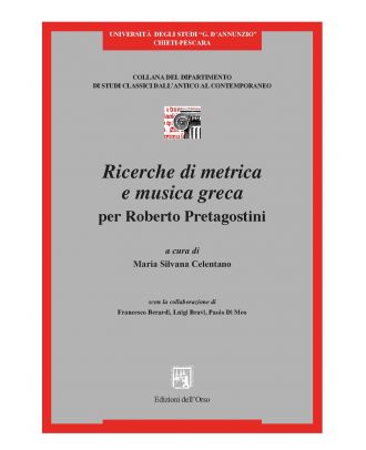 Ricerche di metrica e musica greca. Per Roberto Pretagostini