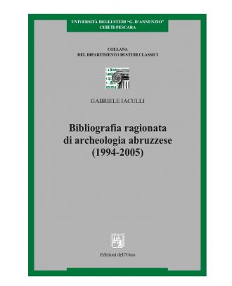 Bibliografia ragionata di archeologia abruzzese 1994-2005