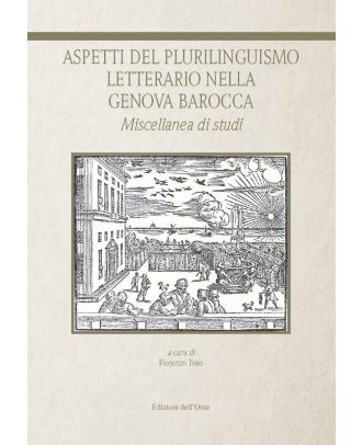 Aspetti del plurilinguismo letterario nella Genova barocca