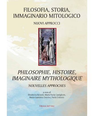 Filosofia, storia, immaginario mitologico. Nuovi approcci