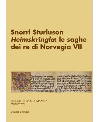 Snorri Sturluson. «Heimskringla»: le saghe dei re di Norvegia (VII)