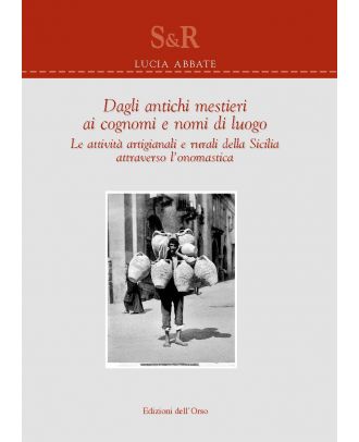 Dagli antichi mestieri ai cognomi e nomi di luogo