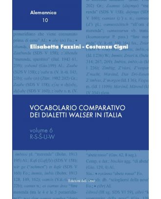 Vocabolario comparativo dei dialetti «walser» in Italia. Vol. 6