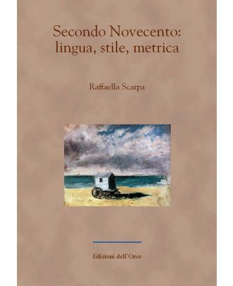 Secondo Novecento: lingua, stile, metrica