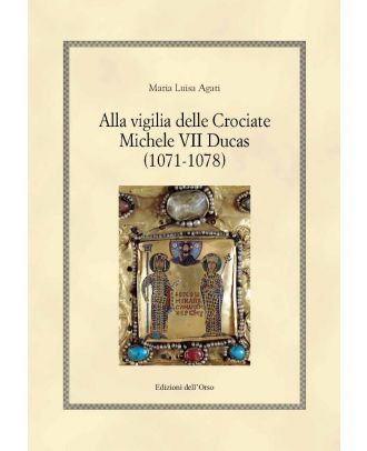 Alla vigilia delle  Crociate: Michele VII Ducas basileus ton Pomaion (1071-1078)