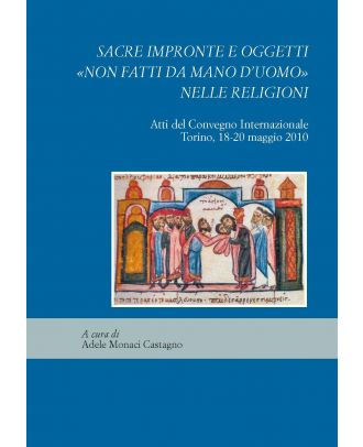 Sacre impronte e oggetti «non fatti a mano d'uomo» nelle religioni