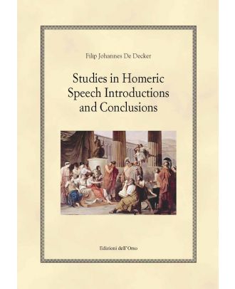 Studies in Homeric Speech Introductions and Conclusions