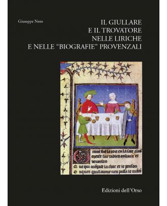 Il giullare e il trovatore nelle liriche e nelle «biografie» provenzali