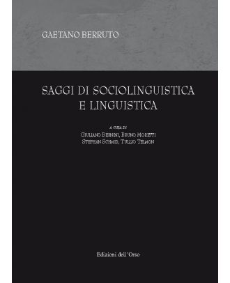 Saggi di sociolinguistica e linguistica