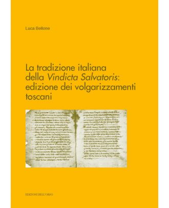 La tradizione italiana della «Vindicta Salvatoris»: edizione dei volgarizzamenti toscani