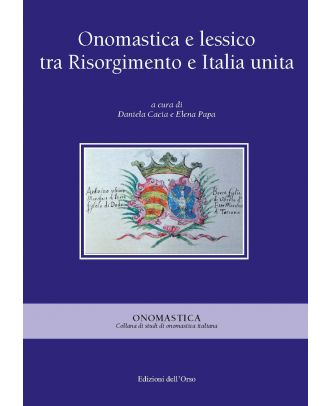 Onomastica e lessico tra Risorgimento e Italia unita