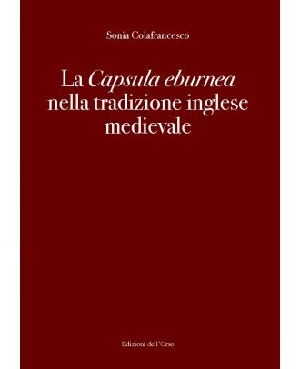 La Capsula eburnea nella tradizione inglese medievale
