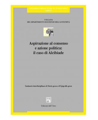 Aspirazione al consenso e azione politica: il caso di Alcibiade