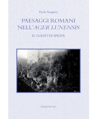 Paesaggi romani nell'ager Lunensis