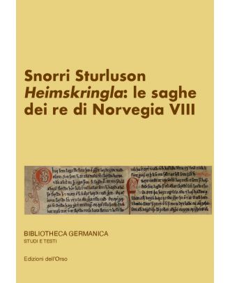 Snorri Sturluson. «Heimskringla»: le saghe dei re di Norvegia (VIII)