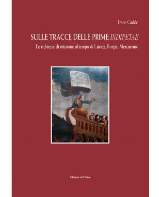 Sulle le tracce delle prime indipetae